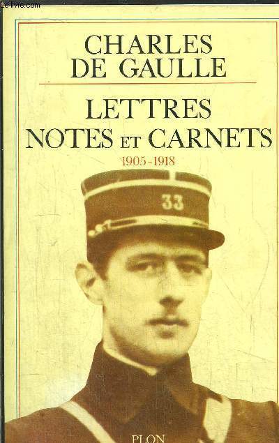 LETTRES NOTES ET CARNETS 1905-1918