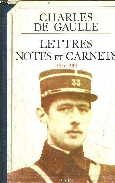 LETTRES NOTES ET CARNETS 1905-1918