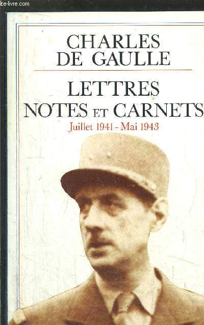 LETTRES NOTES ET CHARLES - JUILLET 1941 - MAI 1943