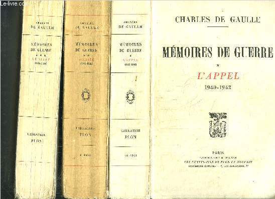 MEMOIRES DE GUERRE - 3 VOLUMES - TOME I+II+III - L'APPEL 1940-1942 / L'UNITE 1942-1944 / LE SALUT 1944-1946