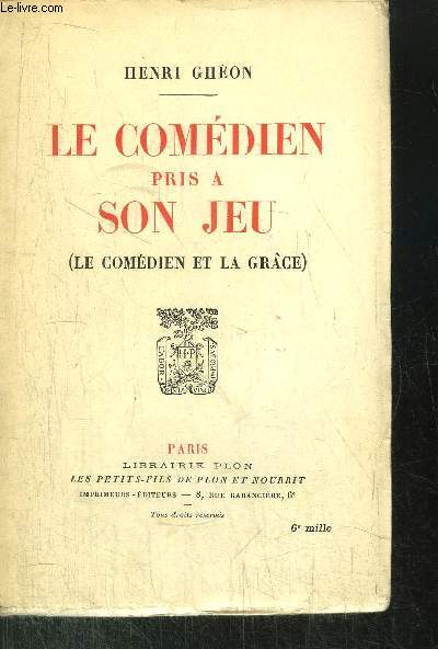 LE COMEDIEN PRIS A SON JEU (LE COMEDIEN ET LA GRECE)