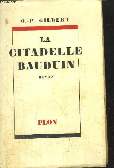 LA CITADELLE BAUDUIN