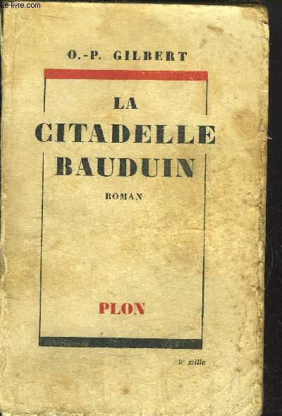 LA CITADELLE BAUDUIN