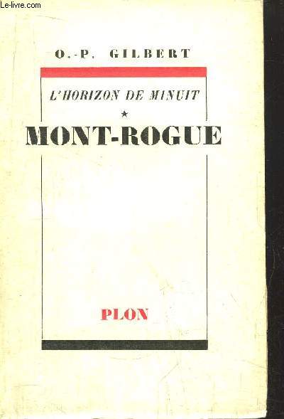 L'HORIZON DE MINUIT- TOME I - MONT-ROUGE