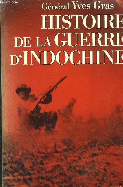 HISTOIRE DE LA GUERRE D'INDOCHINE