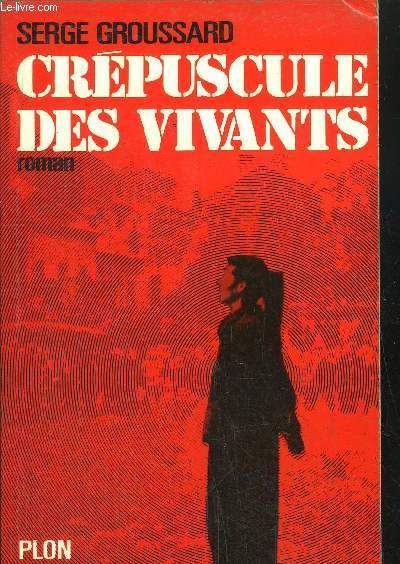 CREPUSCULE DES VIVANTS