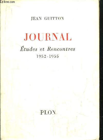 JOURNAL - ETUDES ET RENCONTRES 1952-1955