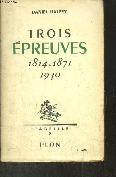 TROIS EPREUVES 1814-1871-1940 - L'ABEILLE N3