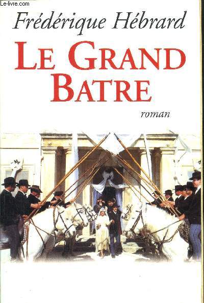 LE GRAND BATRE