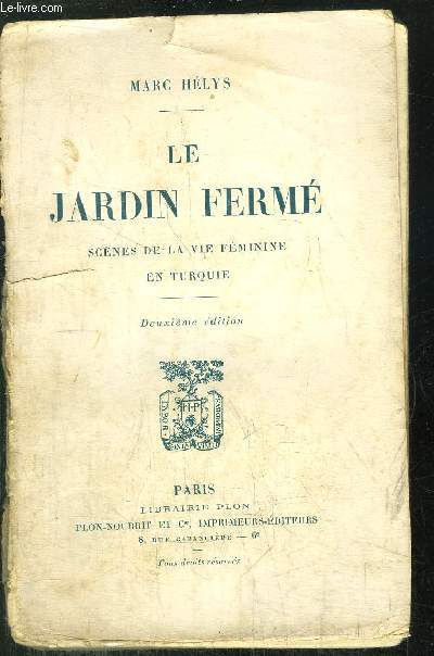 LE JARDIN FERME - SCENE DE LA VIE FEMINIE EN TURQUIE