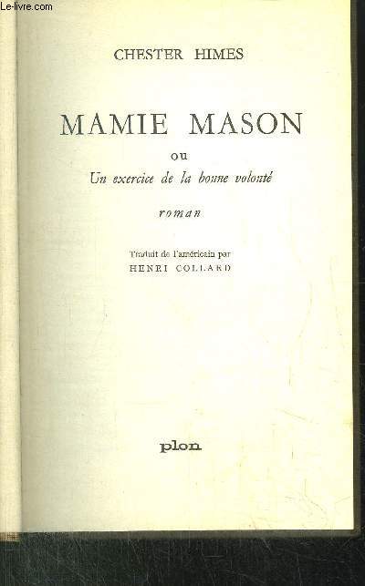 MAMIE MASON OU UN EXCERCICE DE LA BONNE VOLONTE