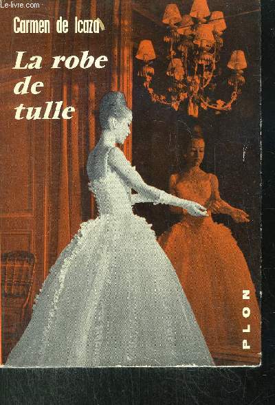 LA ROBE DE TULLE