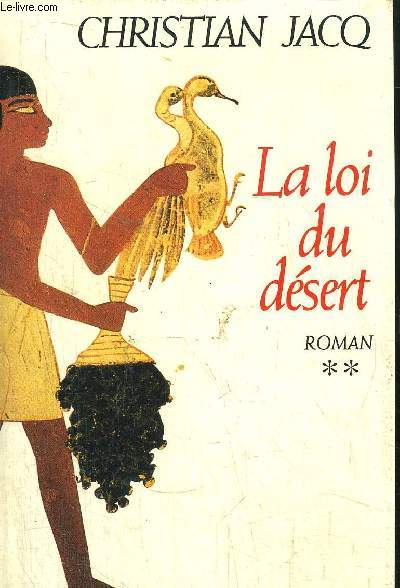 LE JUGE D'EGYPTE - TOME II - LA LOI DU DESERT