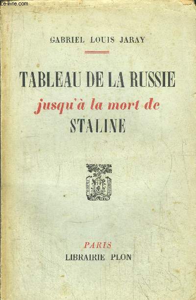 TABLEAU DE LA RUSSIE - JUSQU'A LA MORT DE STALINE