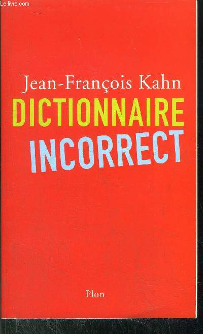 DICTIONNAIRE INCORRECT