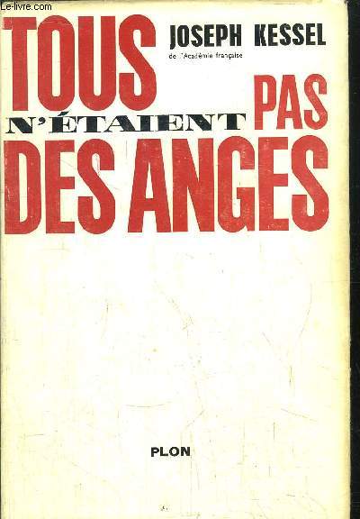 TOUS N'ETAIENT PAS DES ANGES