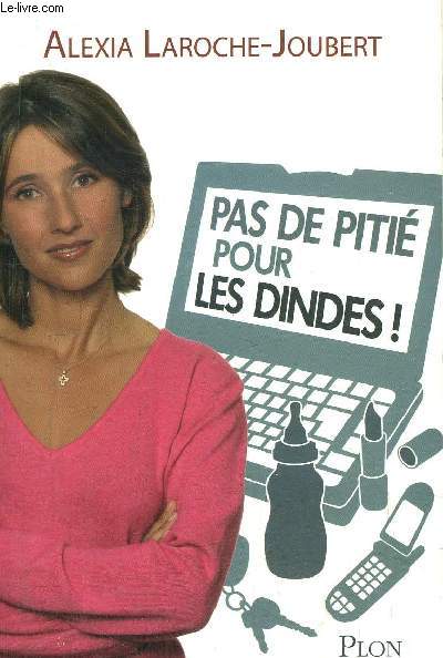 PAS DE PITIE POUR LES DINDES