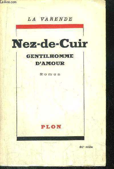 NEZ-DE-CUIR - GENTILHOMME D'AMOUR