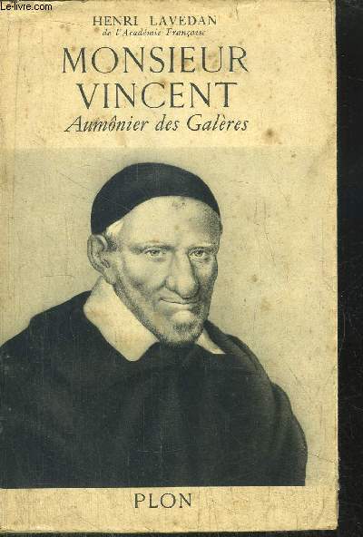 MONSIEUR VINCENT - AUMONIER DES GALERES