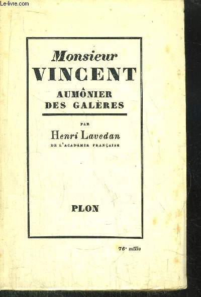 MONSIEUR VINCENT - AUMONIER DES GALERES