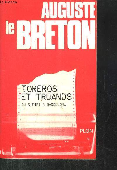 TOREROS ET TRUANDS - DU RIFIFI A BARCELONE