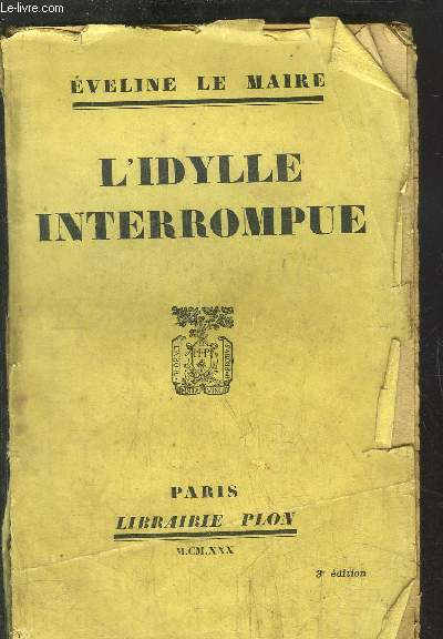 L'IDYLLE INTERROMPUE