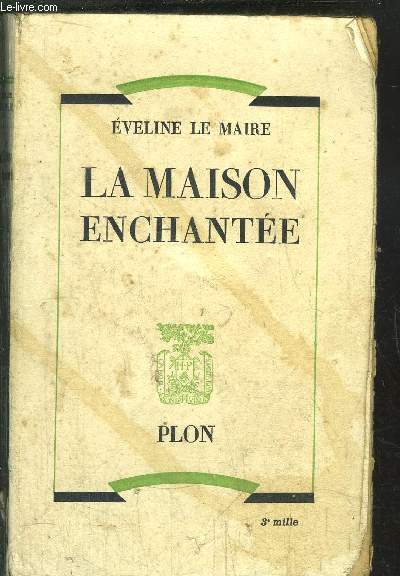 LA MAISON ENCHANTEE