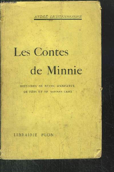 LES CONTES DE MINNIE - HISTOIRES DE BETES, D'ENFANTS, DE FEES ET DE BONNES GENS