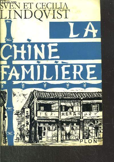 LA CHINE FAMILIERE