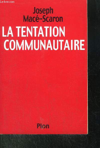 LA TENTATION COMMUNAUTAIRE