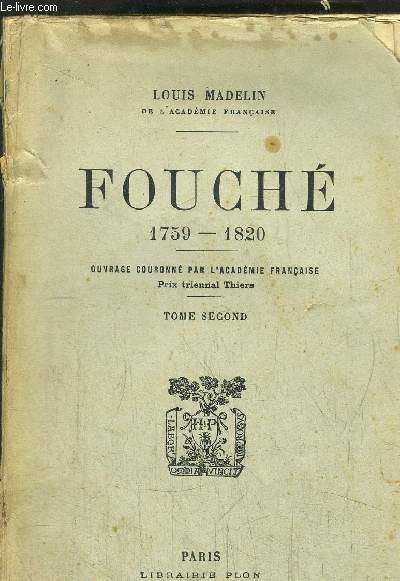 FOUCHE 1759-1820 - TOME II