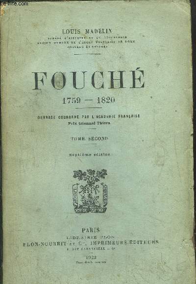 FOUCHE 1759-1820 - TOME II