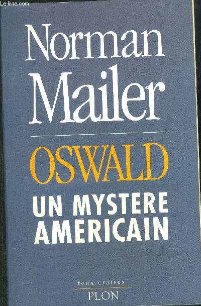 OSWALD - UN MYSTERE AMERICAIN