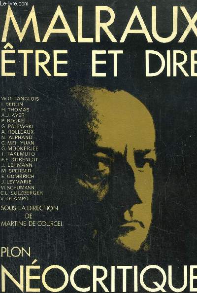 MALRAUX ETRE ET DIRE