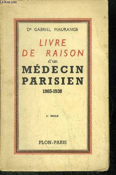 LIVRE DE RAISON D'UN MEDECIN PARISIEN 1865-1938