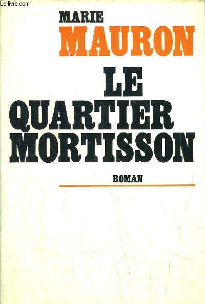 LE QUARTIER MORTISSON