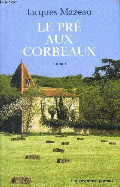 LE PRE AUX CORBEAUX