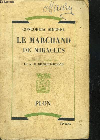 LE MARCHAND DE MIRACLES