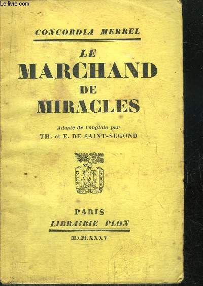 LE MARCHAND DE MIRACLES