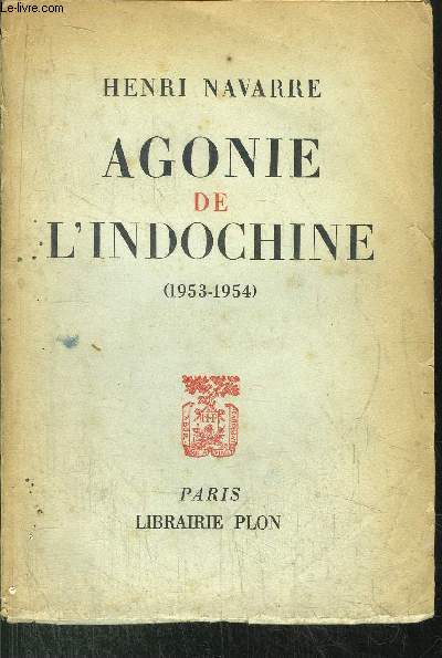 AGONIE DE L'INDOCHINE (1953-1954)