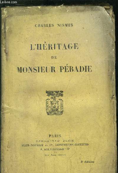 L'HERITAGE DE MONSIEUR PEBADIE