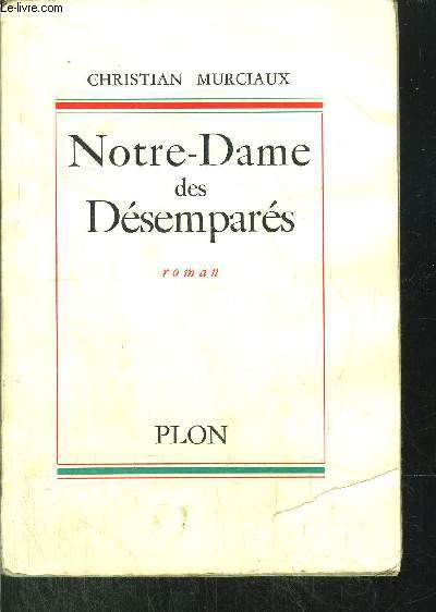 NOTRE-DAME DES DESEMPARES