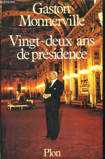 VINGT-DEUX ANS DE PRESIDENCE