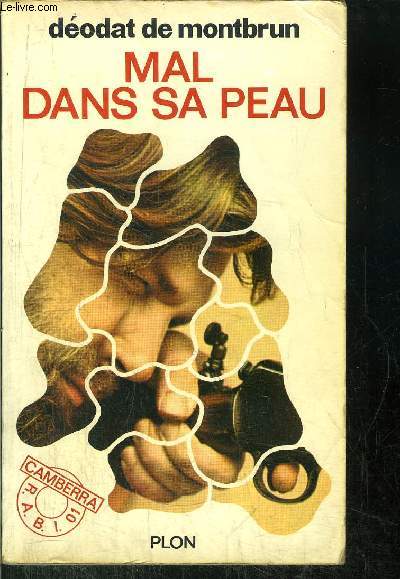 MAL DANS SA PEAU