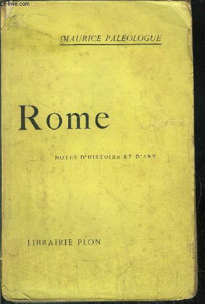 ROME - NOTES D'HISTOIRE ET D'ART