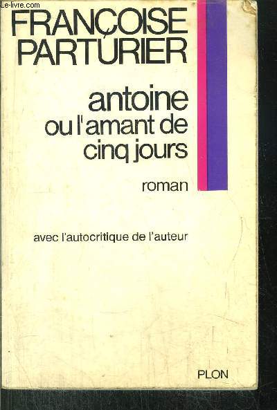 ANTOINE OU L'AMANT DE CINQ JOURS