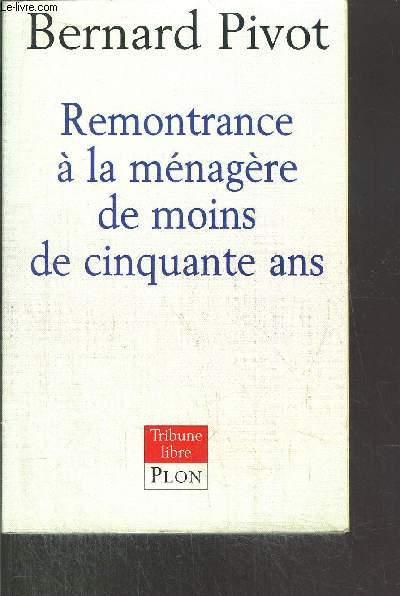 REMONTRANCE A LA MENAGERE DE MOINS DE CINQUANTE ANS