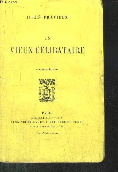 UN VIEUX CELIBATAIRE