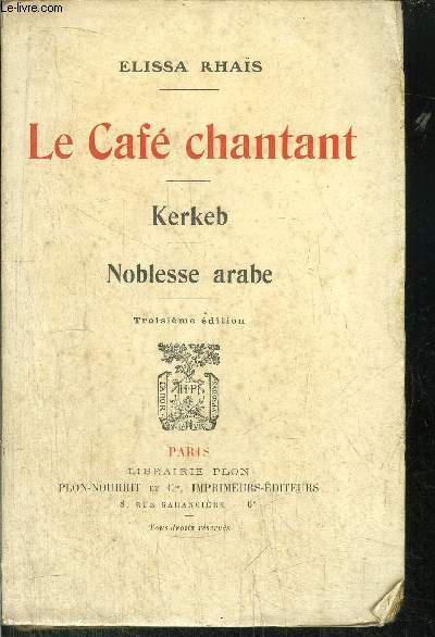LE CAFE CHANTANT - KERKEB - NOBLESSE ARABE