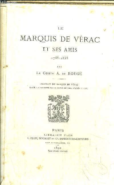 LE MARQUIS DE VERAC ET SES AMIS- 1768-1858